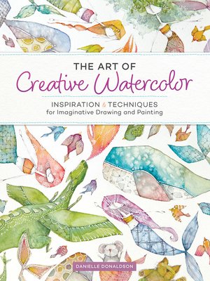 The Art of Creative Watercolor - ebook